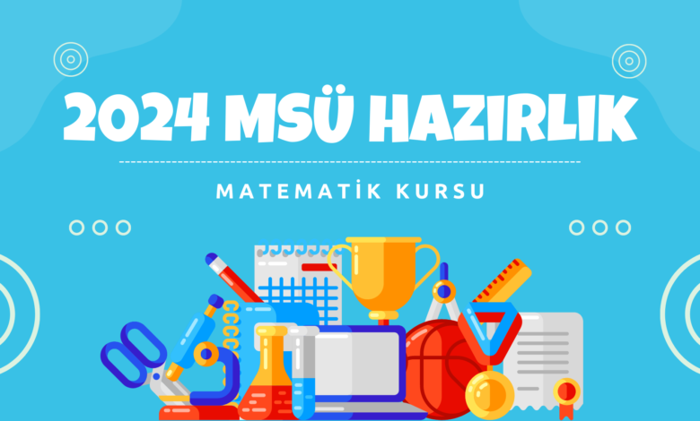 2024 msü hazırlık matematik kursu