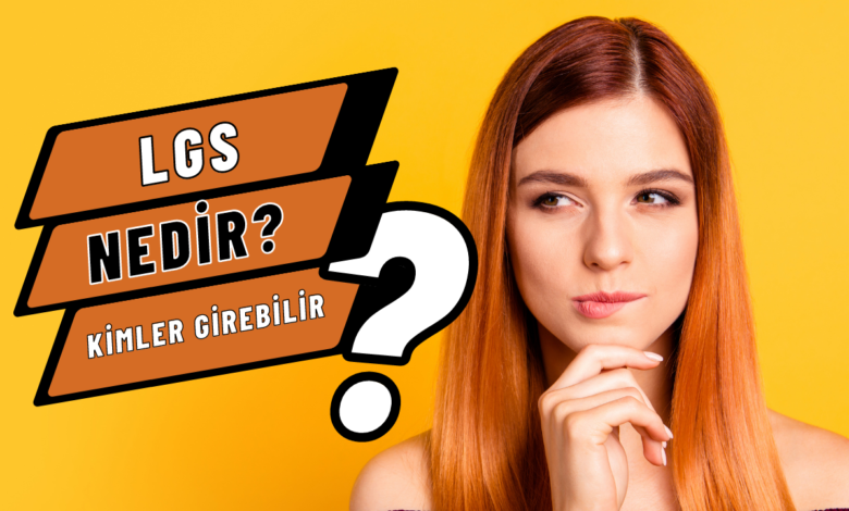 lgs nedir