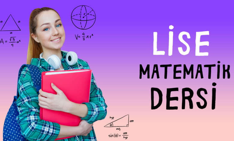 lise matematik dersi