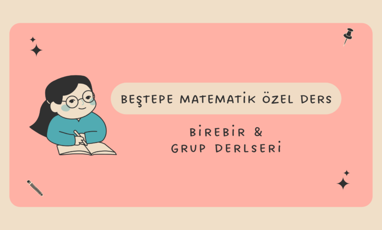 Beştepe Matematik Özel Ders