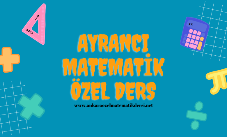 Ayrancı Matematik Özel Ders